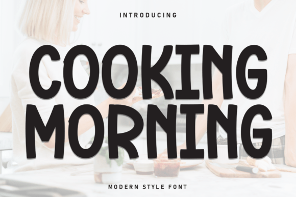 Cooking Morning: A Cheerful Font for Creative Workflows