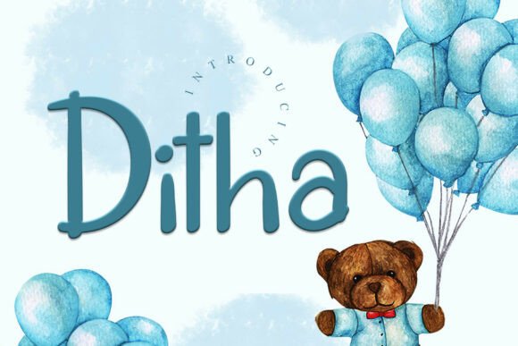 Discover the Elegance of Ditha: A Unique Font Designed for Creativity and Clarity