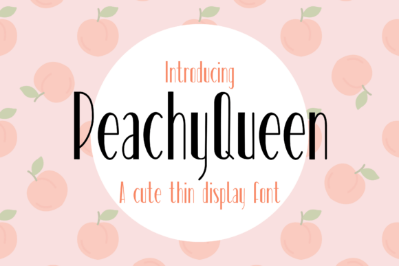 Peachyqueen: A Playful Display Font for Creative Projects