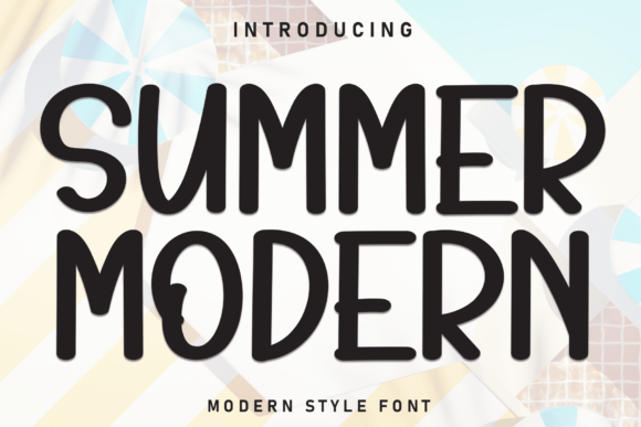 Summer Modern: A Fresh, Laid-Back Typeface for Playful Designs