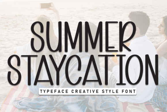 Summer Staycation: A Laid-Back Font with a Lot to Offer