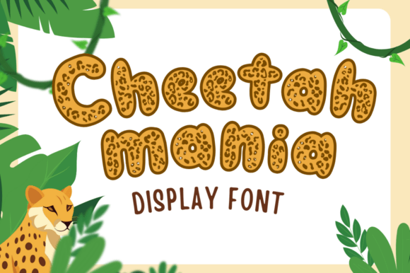 Unleashing Creativity with Cheetah Mania: The Playful Font That Roars with Personality